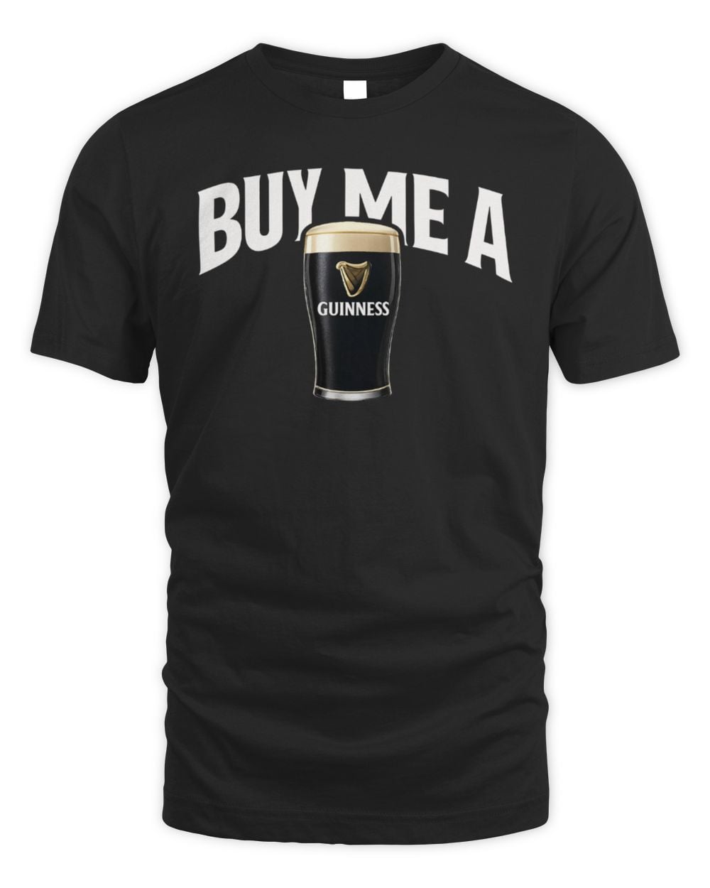 Buy Me A Guinness T Shirt Black