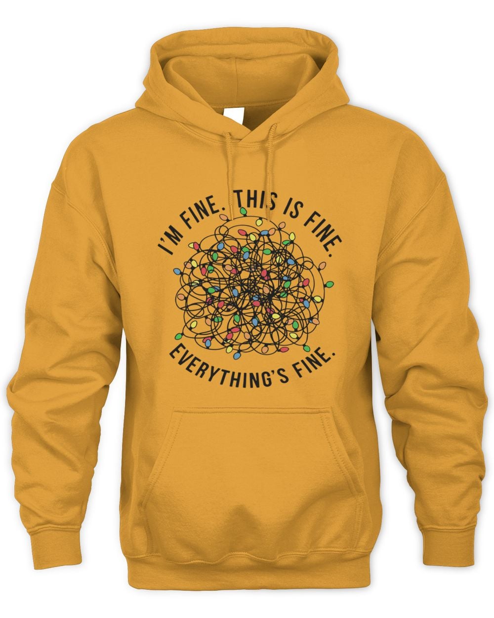I'm Fine This Is Fine Everything's Fine Hoodie Sweatshirt
