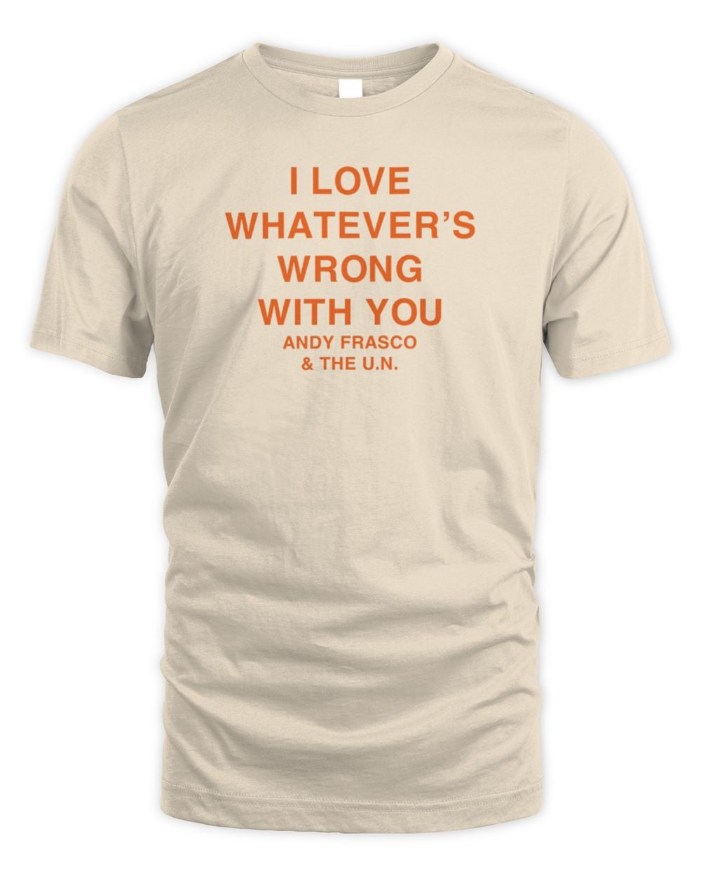 Andy Frasco Whatever T-Shirt
