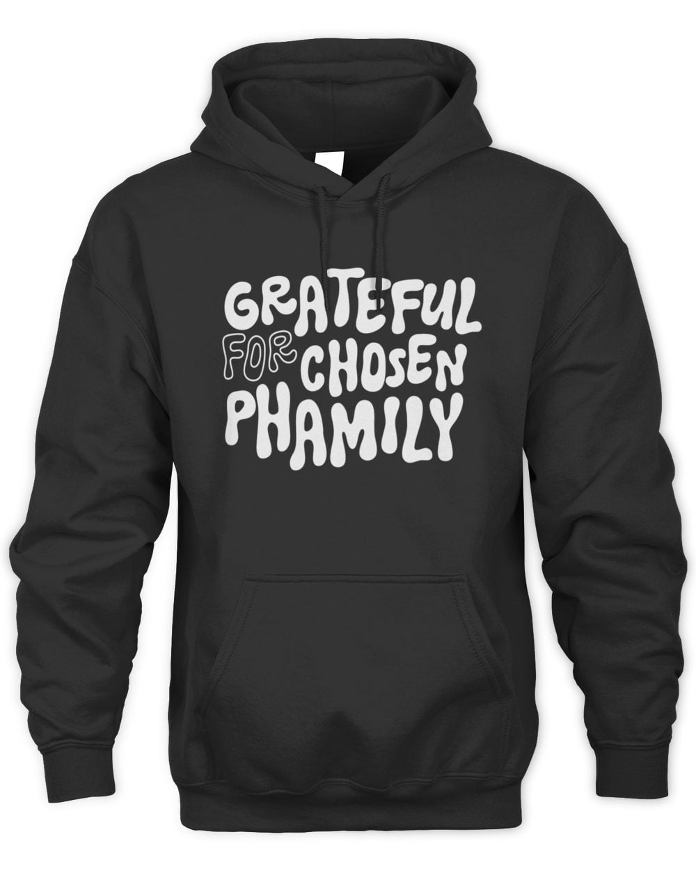 Grateful For Chosen Phamily Hoodie Sweatshirt