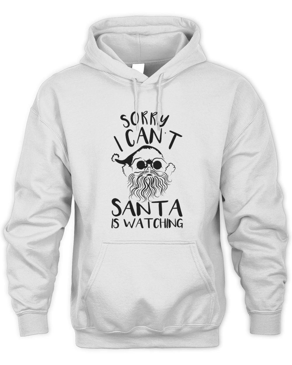 Christmas Santa Is Watching Hoodie Sweatshirt