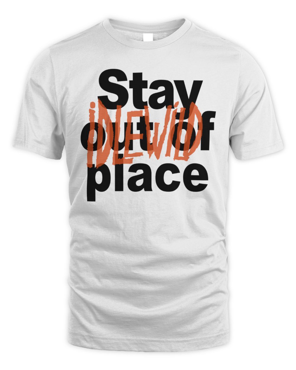 Idlewild Merch Stay Out Of Place T-Shirt