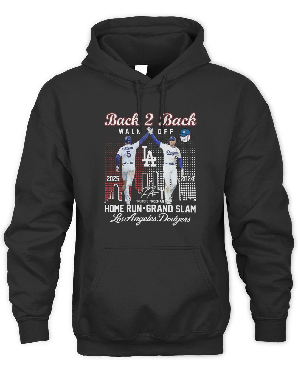 Freddie Freeman Back To Back Walk Off Home Run Grand Slam Los Angeles Dodgers Hoodie Sweatshirt