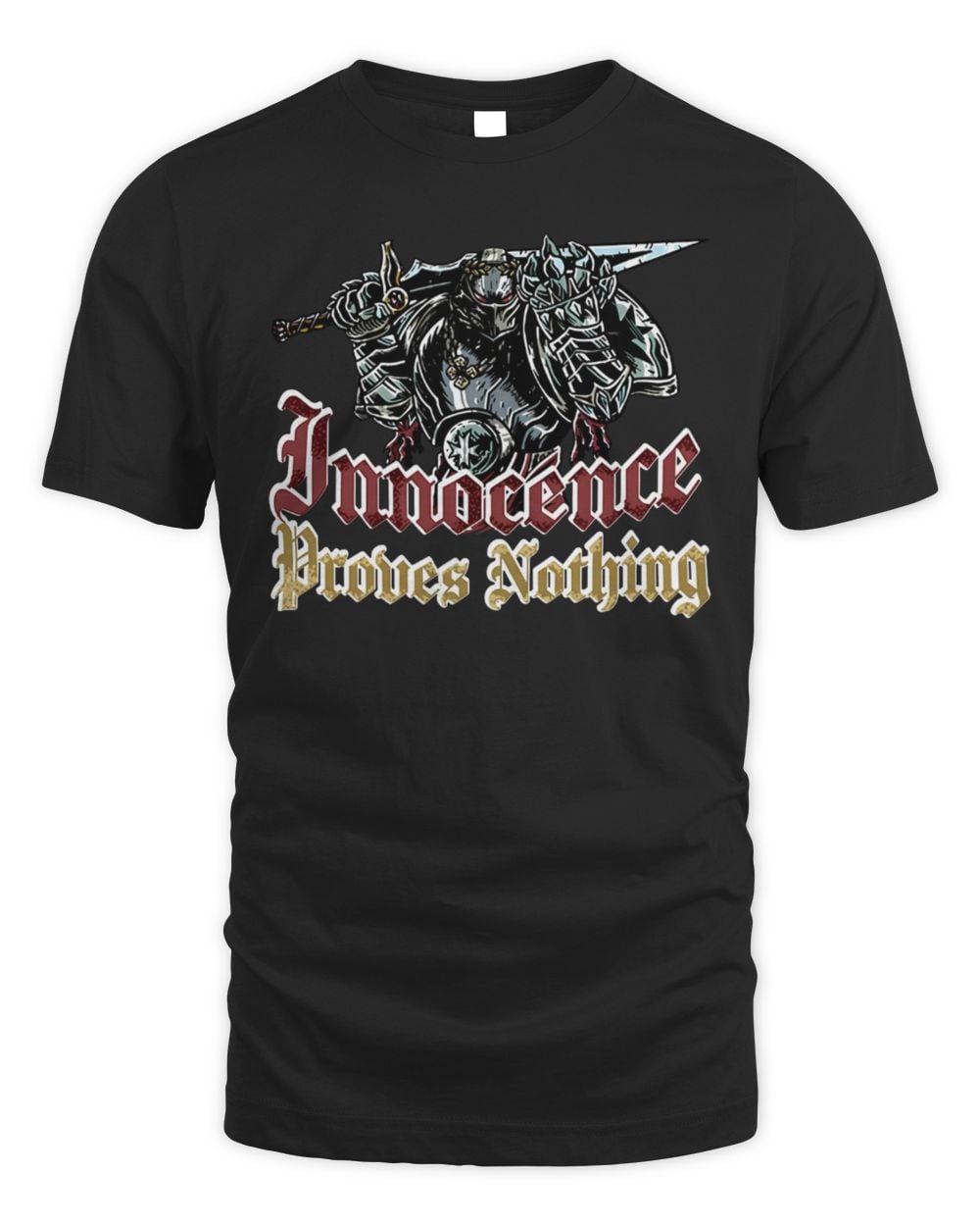 MajorKill Merchandise Innocence Proves Nothing T-Shirt