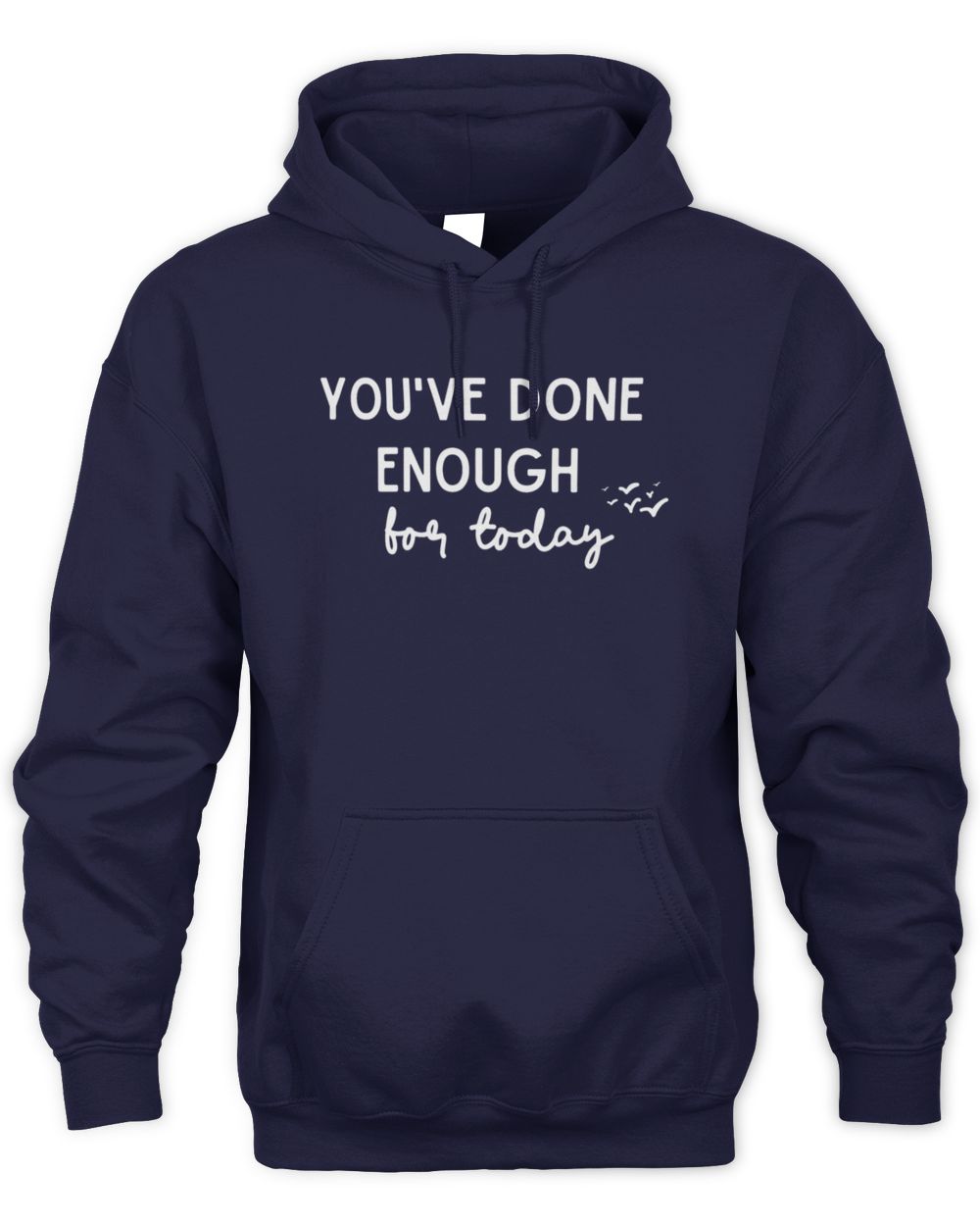 Nothing Much Happens Merch You've Done Enough Hoodie Navy