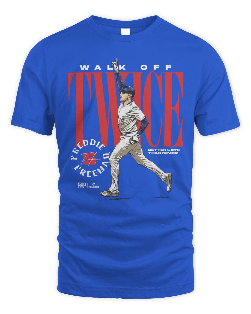 Freddie Freeman Los Angeles D Walk Off Twice Tee Shirt