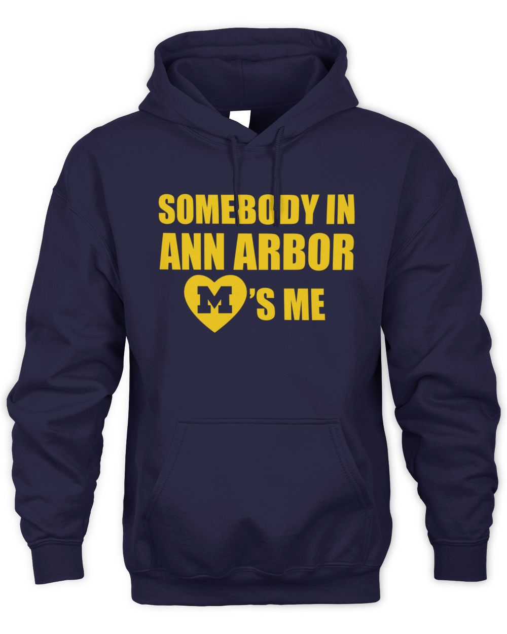 Michigan Somebody In Ann Arbor Loves Me Navy Hoodie