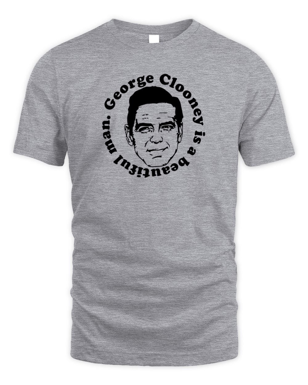 Kentucky For Kentucky Store George Clooney Is A Beautiful Man Tee