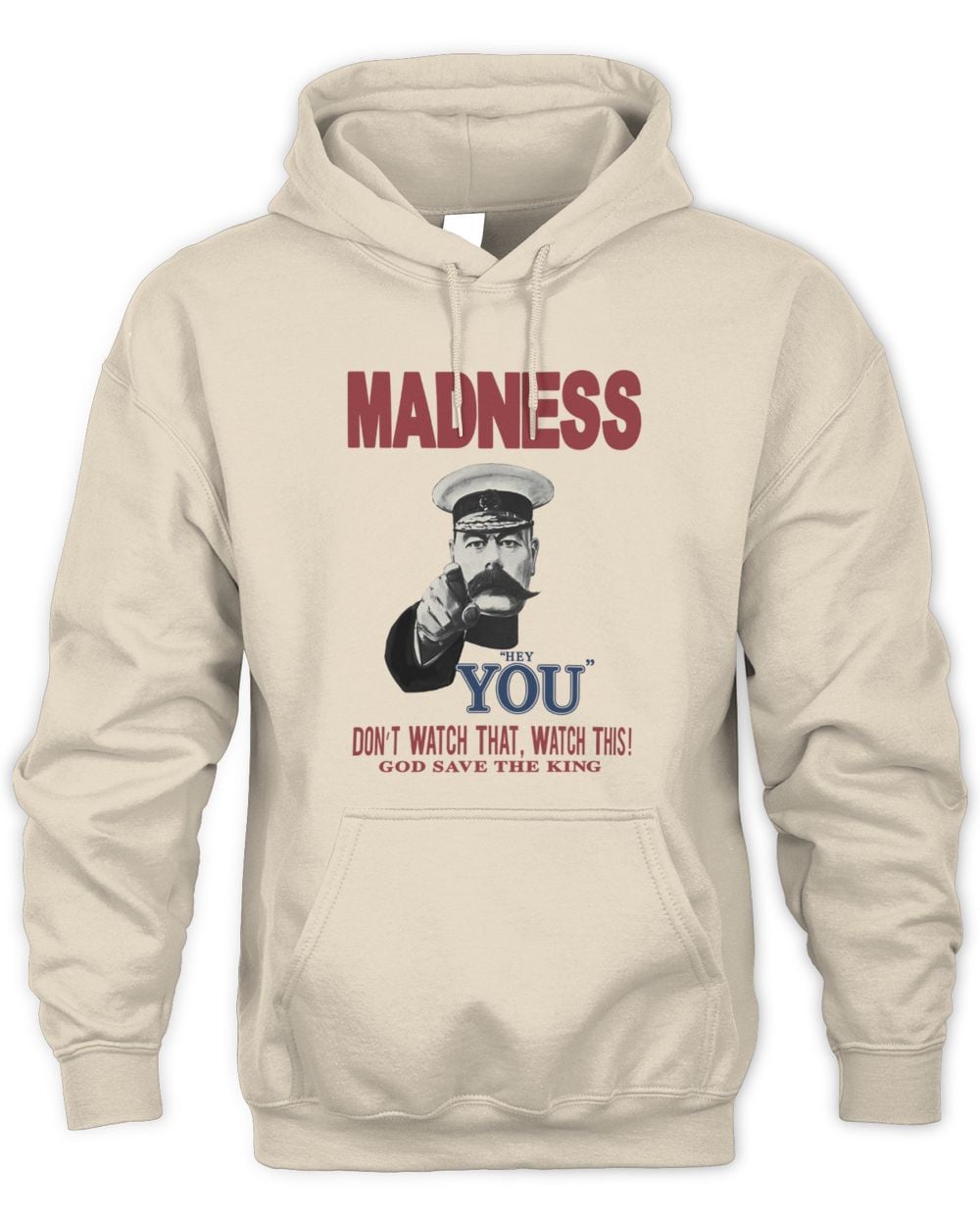 Madness God Save The King Natural Hoodie Sweatshirt