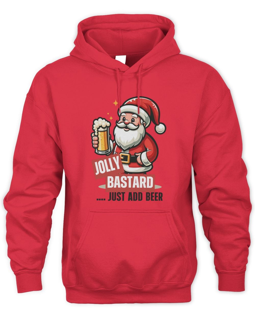 Jolly Bastard Just Add Beer Christmas Hoodie Sweatshirt