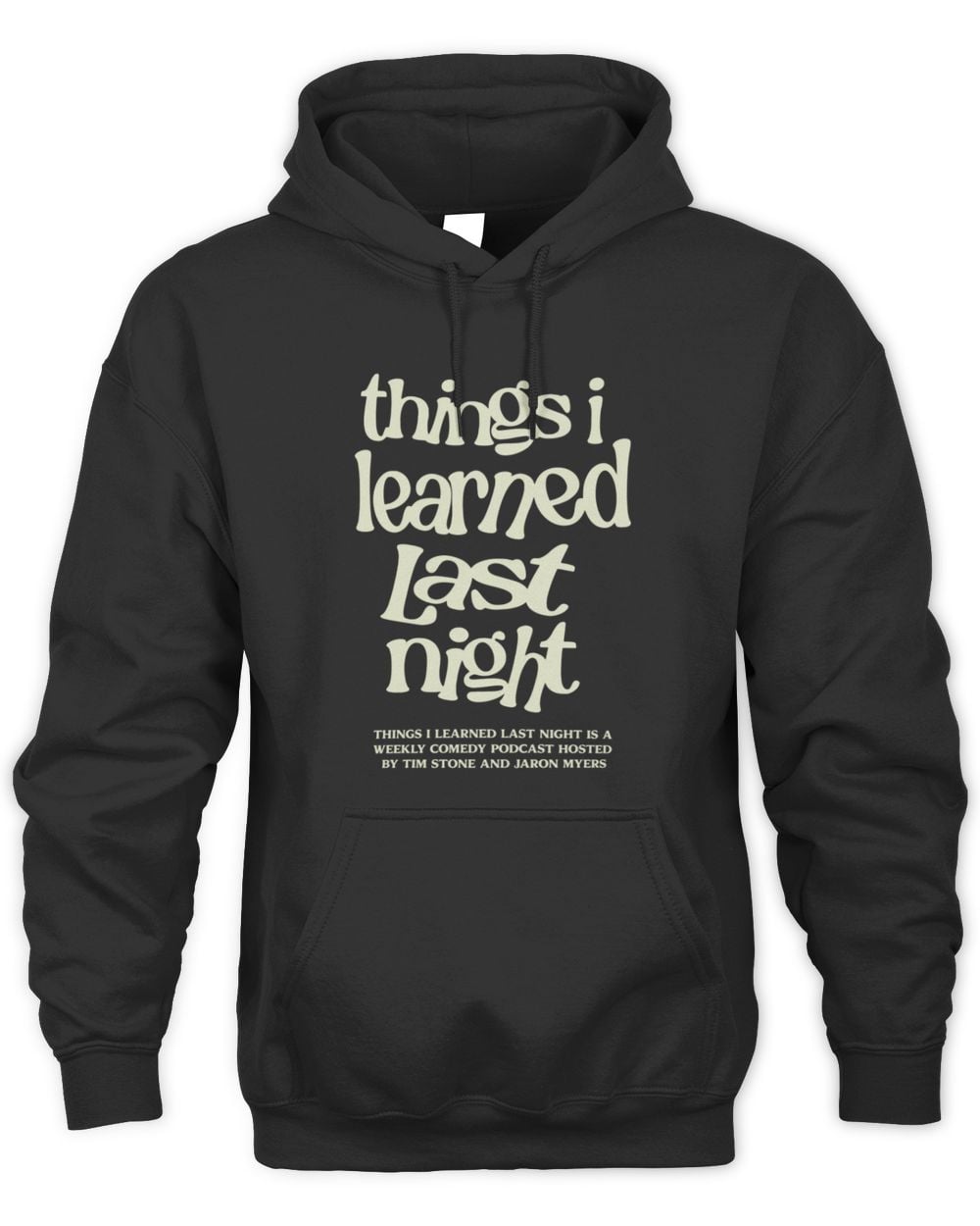 Things I Learned Last Night Retro Font Hoodie Sweatshirt
