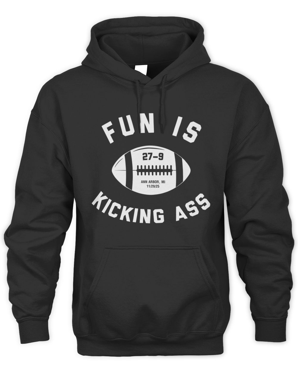 Eleven Warriors Dry Goods Fun Is Kicking Ass Hoodie