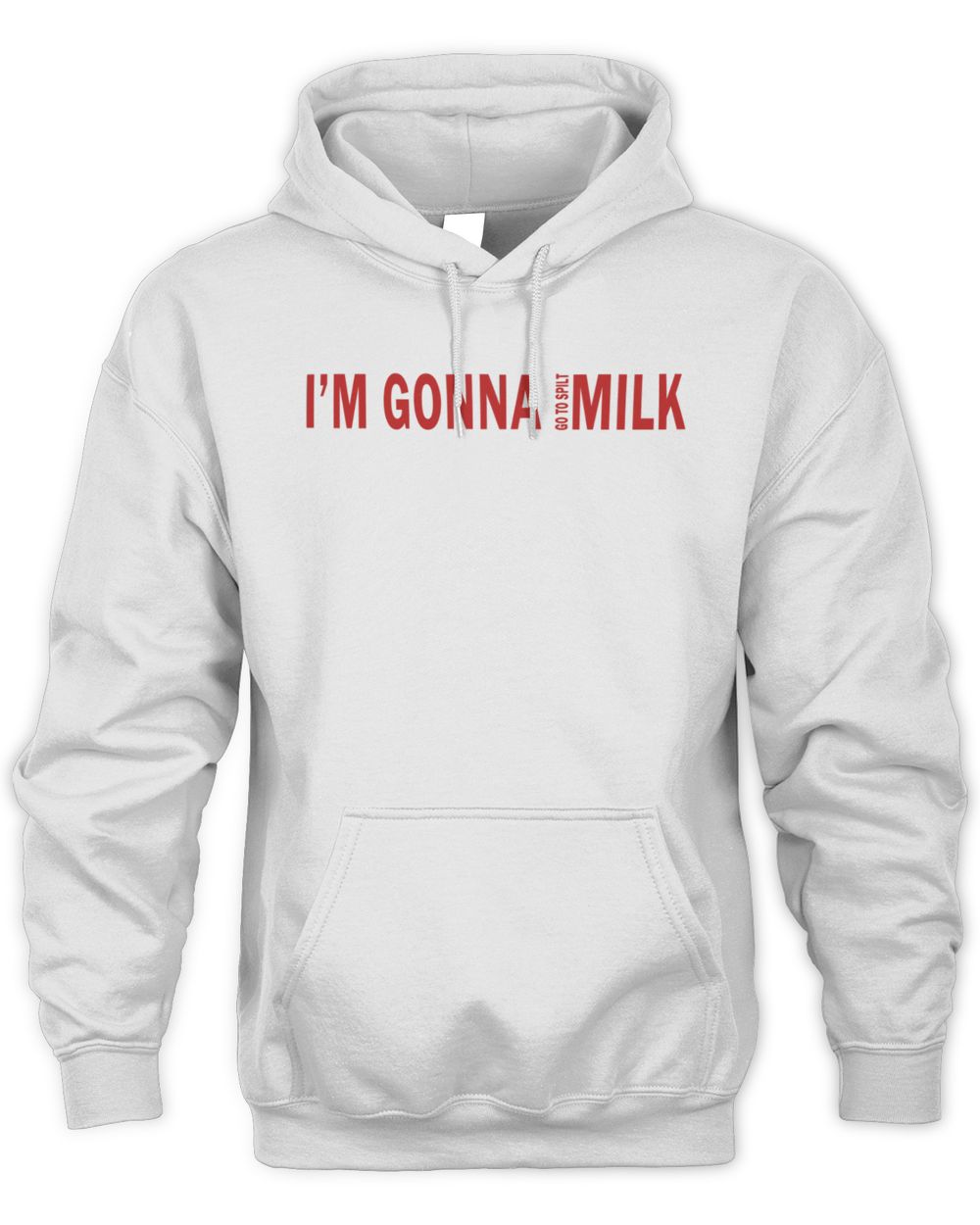 Spilt Milk Merch Im Gonna Go To Spilt Milk Hoodie Sweatshirt