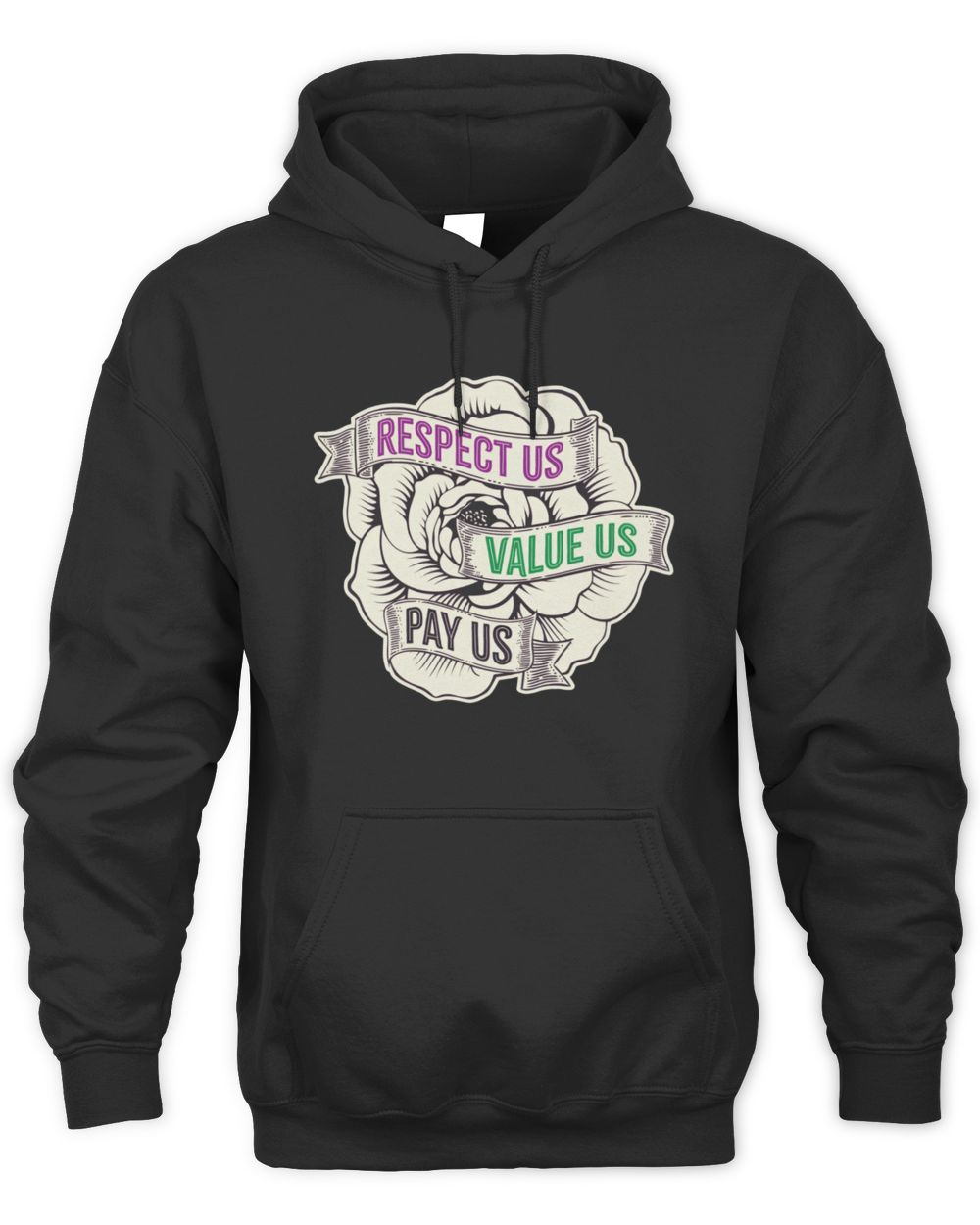 Respect Us Value Us Pay Us Camellia Hoodie Black