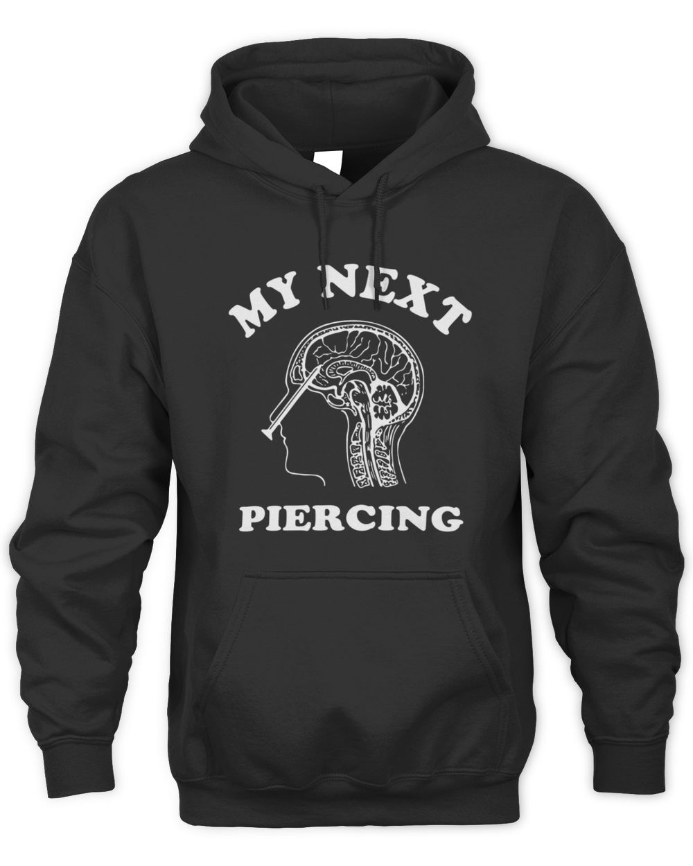 Black My Next Piercing Hoodie Sweatshirt