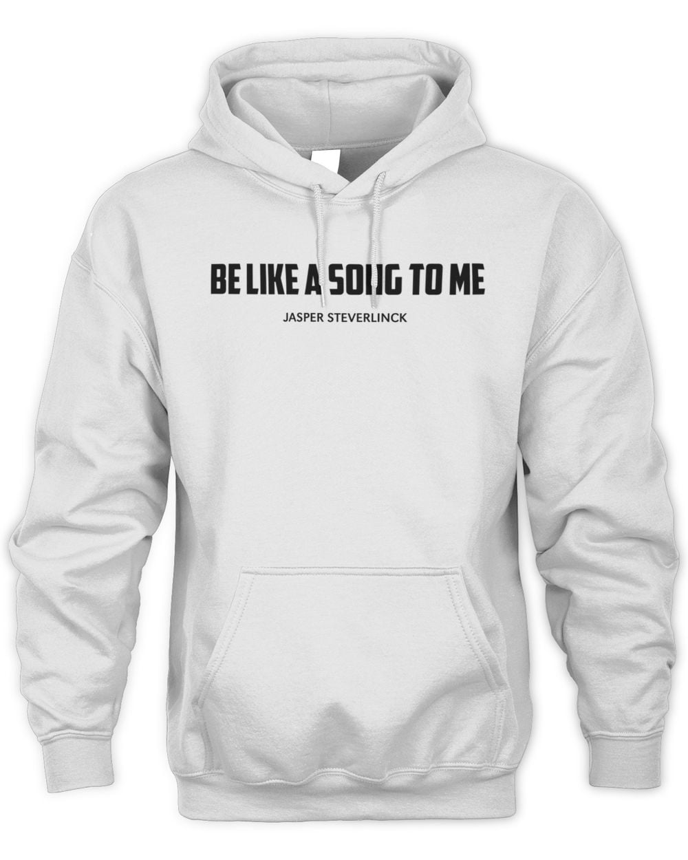 Jasper Steverlinck Be Like A Song To Me Hoodie
