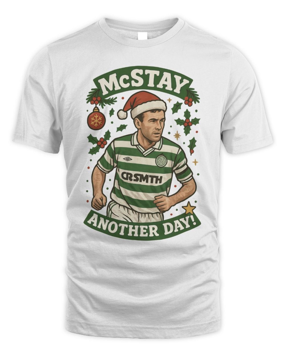Mcstay Another Day Celtic Christmas T Shirt