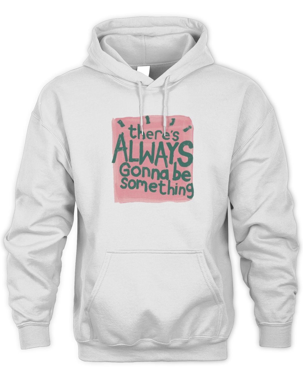 Stereophonics There's Always Gonna Be Something White Hoodie Sweatshirt