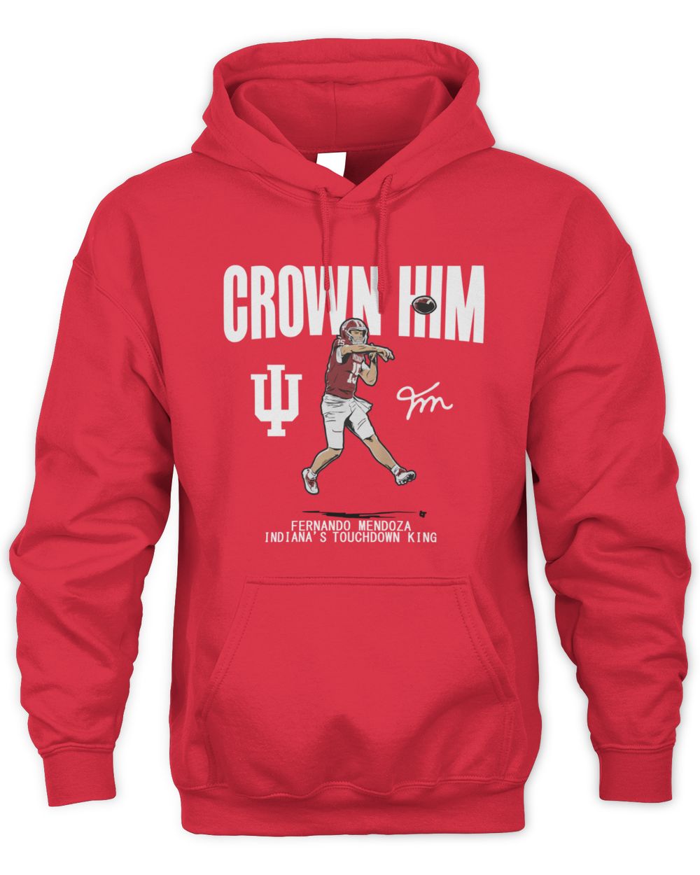 Indiana Hoosiers Football Fernando Mendoza Crown Him Hoodie