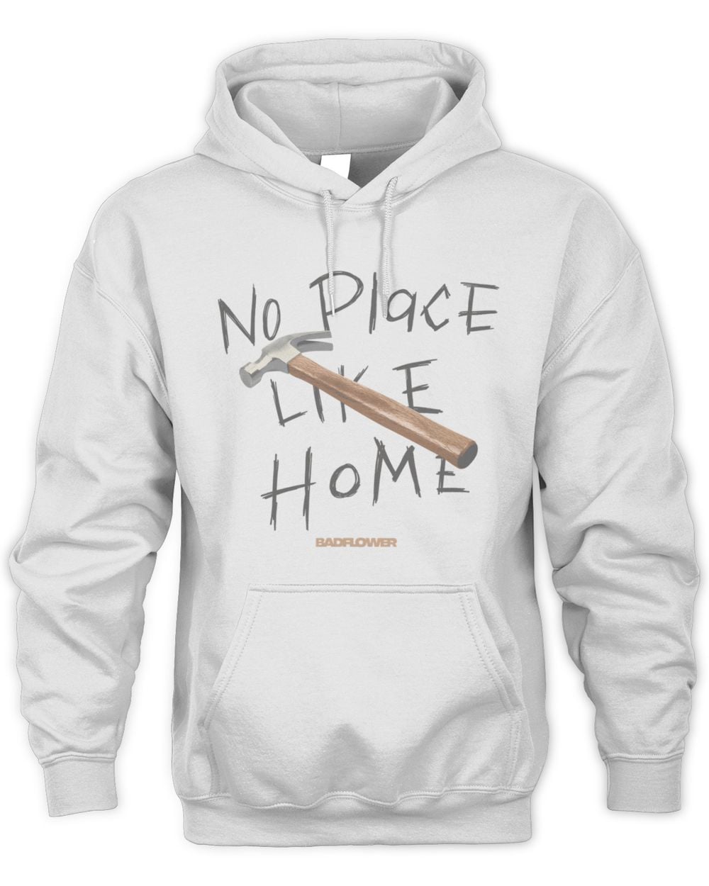Badflower No Place Like Home Hammer Hoodie Sweatshirt